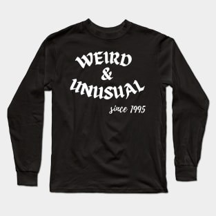 Weird and Unusual since 1995 - White Long Sleeve T-Shirt